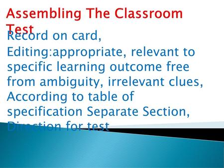 Assembling The Classroom Test