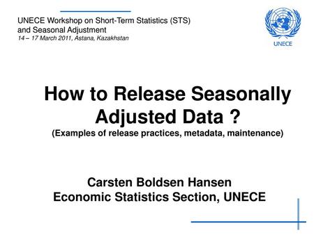 Carsten Boldsen Hansen Economic Statistics Section, UNECE