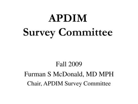 APDIM Survey Committee