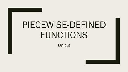 Piecewise-Defined Functions