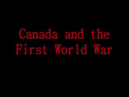 Canada and the First World War