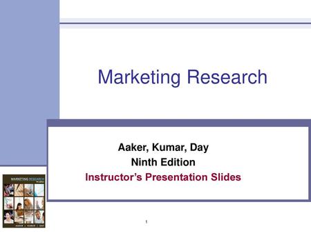 Aaker, Kumar, Day Ninth Edition Instructor’s Presentation Slides