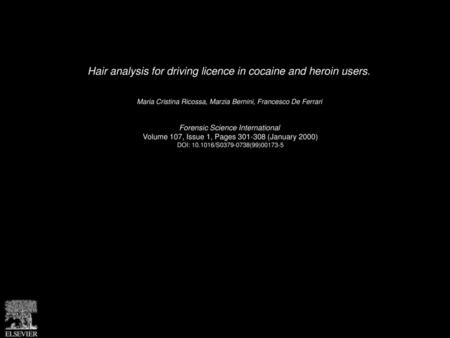 Hair analysis for driving licence in cocaine and heroin users.