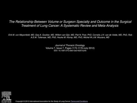 The Relationship Between Volume or Surgeon Specialty and Outcome in the Surgical Treatment of Lung Cancer: A Systematic Review and Meta-Analysis  Erik.