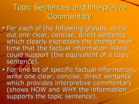 Topic Sentences and Interpretive Commentary