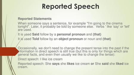 Reported Speech Reported Statements