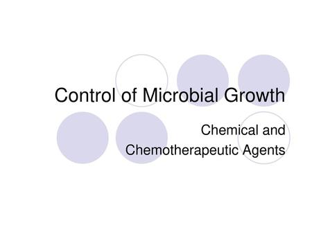 Control of Microbial Growth