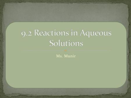 9.2 Reactions in Aqueous Solutions