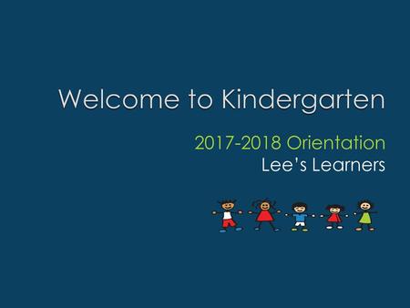 Welcome to Kindergarten