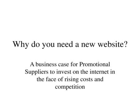 Why do you need a new website?