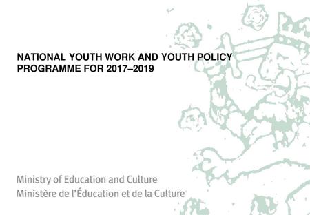 NATIONAL YOUTH WORK AND YOUTH POLICY PROGRAMME FOR 2017–2019