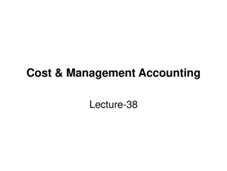 Cost & Management Accounting