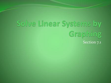 Solve Linear Systems by Graphing