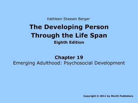 The Developing Person Through the Life Span