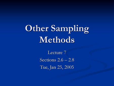 Other Sampling Methods