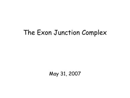 The Exon Junction Complex