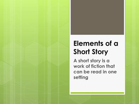 Elements of a Short Story