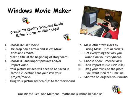 Create TV Quality Windows Movie Maker Videos or Video clips!