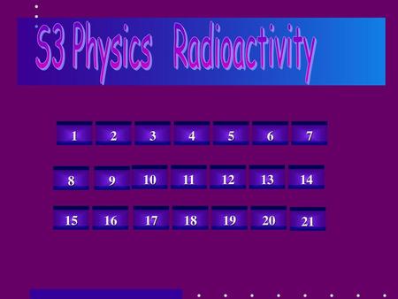 S3 Physics Radioactivity