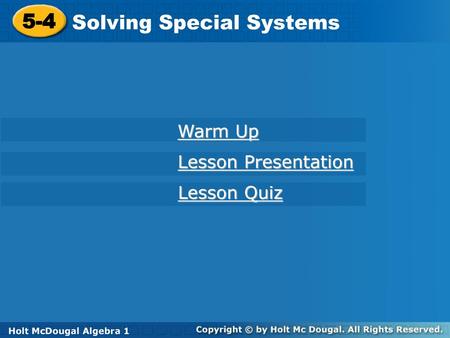 Solving Special Systems