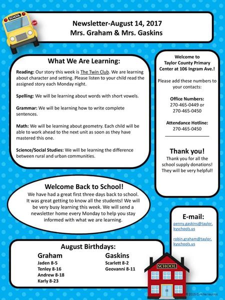 Mrs. Graham & Mrs. Gaskins Thank you! August Birthdays: