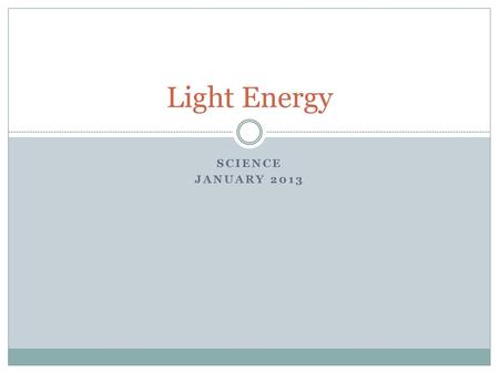 Light Energy Science January 2013.