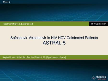 Sofosbuvir-Velpatasvir in HIV-HCV Coinfected Patients ASTRAL-5