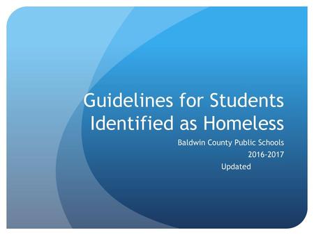 Guidelines for Students Identified as Homeless