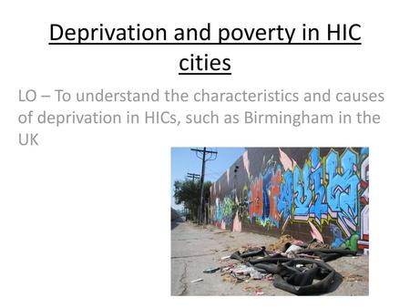 Deprivation and poverty in HIC cities