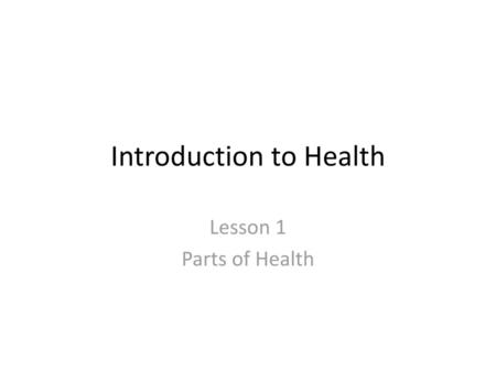 Introduction to Health