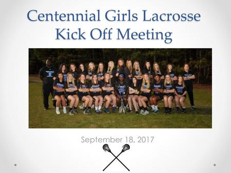 Centennial Girls Lacrosse Kick Off Meeting