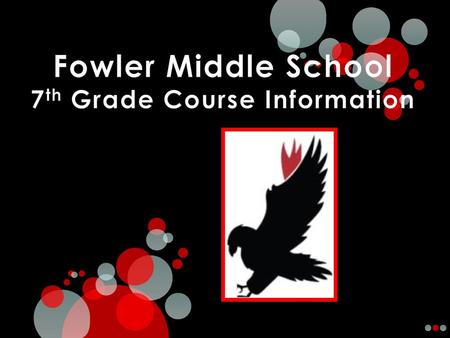 Fowler Middle School 7th Grade Course Information