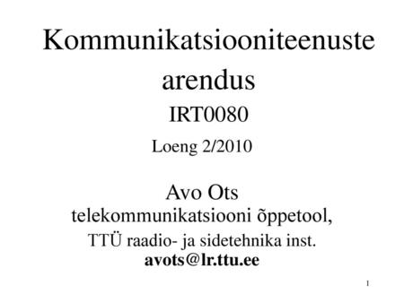 Kommunikatsiooniteenuste arendus IRT0080