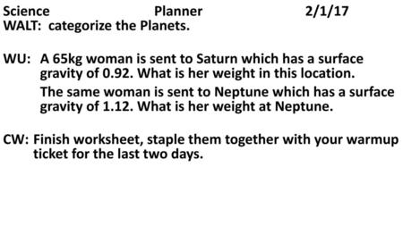 Science				Planner				2/1/17  WALT:  categorize the Planets.