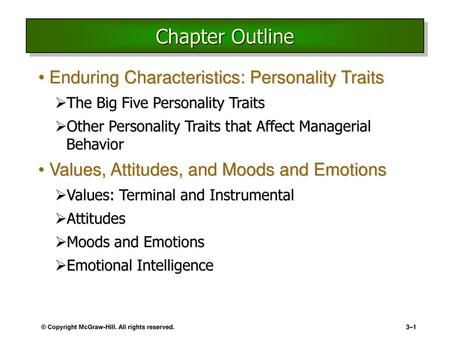 Chapter Outline Enduring Characteristics: Personality Traits