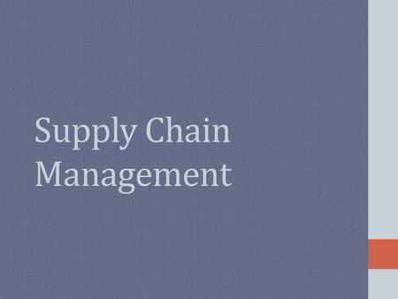 Supply Chain Management