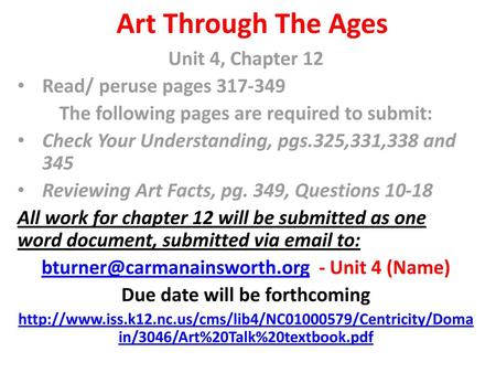 Art Through The Ages Unit 4, Chapter 12 Read/ peruse pages