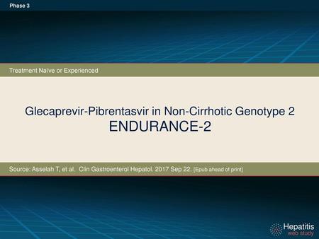 Glecaprevir-Pibrentasvir in Non-Cirrhotic Genotype 2 ENDURANCE-2