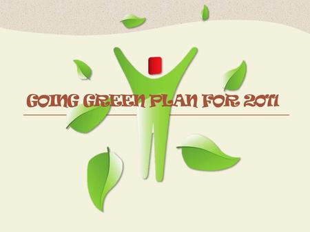 Going Green Plan for 2011.