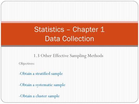 Statistics – Chapter 1 Data Collection