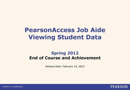 PearsonAccess Job Aide Viewing Student Data