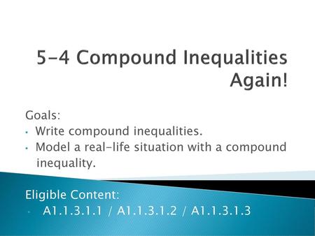 5-4 Compound Inequalities Again!