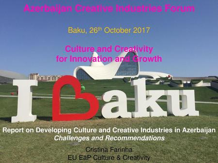 Report on Developing Culture and Creative Industries in Azerbaijan