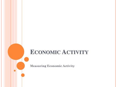 Measuring Economic Activity