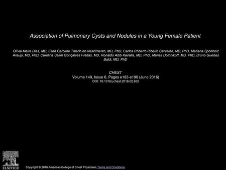 Association of Pulmonary Cysts and Nodules in a Young Female Patient