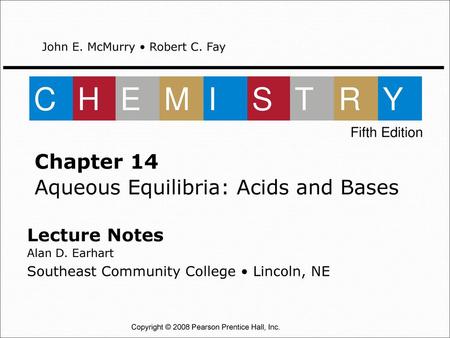 Chapter 14: Aqueous Equilibria: Acids and Bases