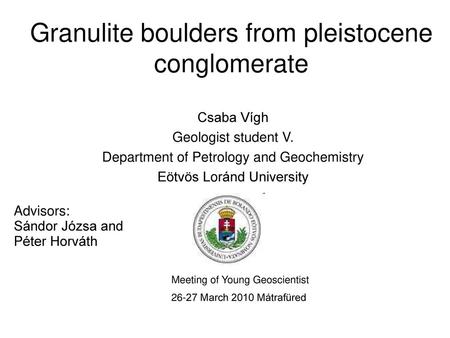 Granulite boulders from pleistocene conglomerate