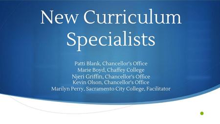 New Curriculum Specialists