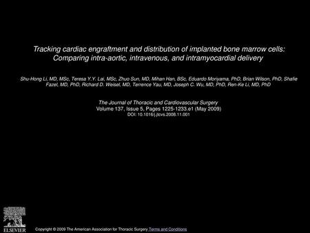 Tracking cardiac engraftment and distribution of implanted bone marrow cells: Comparing intra-aortic, intravenous, and intramyocardial delivery  Shu-Hong.