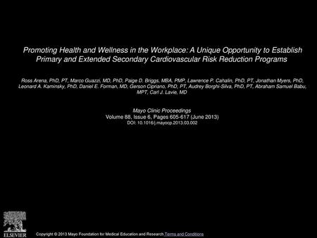 Promoting Health and Wellness in the Workplace: A Unique Opportunity to Establish Primary and Extended Secondary Cardiovascular Risk Reduction Programs 